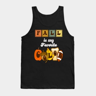 Fall & Football Autumn Season Fall Is My Favorite Tank Top